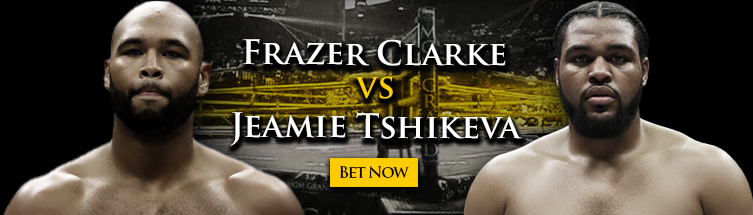 Bet on Boxing Frazer Clarke vs. Jeamie Tshikeva Online