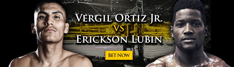 Bet on Boxing Vergil Ortiz Jr. vs. Erickson Lubin Online Bet on Boxing Vergil Ortiz Jr. vs. Erickson Lubin Online